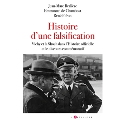 Image de Histoire d&#039;une falsification Vichy et la Shoah dans l&#039;Histoire officielle le discours commémoratif (Broché)