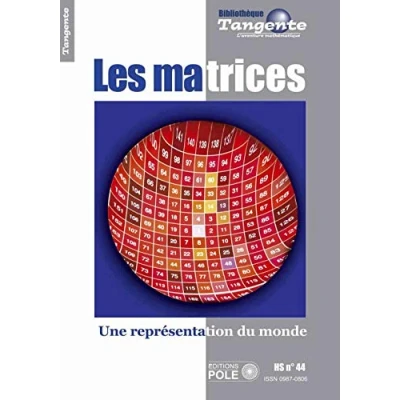 Image de Les matrices : Une représentation du monde Tangente, hors série n 44
