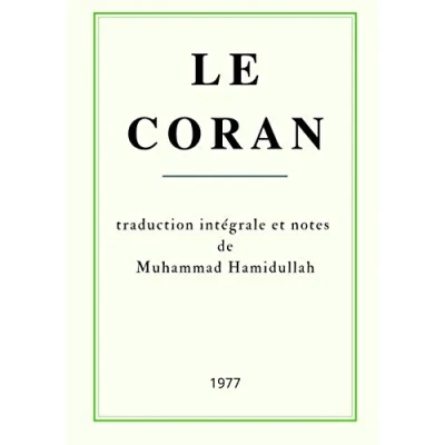 Image de Le Coran: traduction intégrale et notes de Muhammad Hamidullah