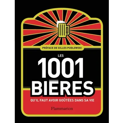 Image de Les 1 001 bières qu&#039;il faut avoir goûtées dans sa vie Livre d’occasion Correct