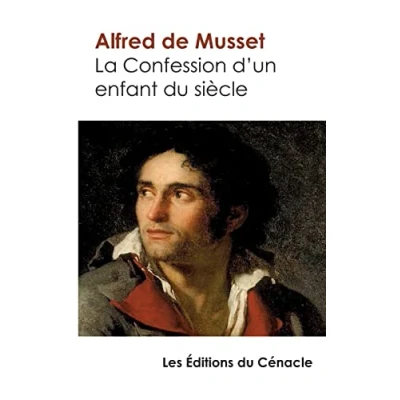 Image de La Confession d&#039;un enfant du siècle: édition enrichie Livre d’occasion Correct