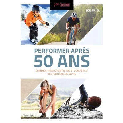Image de Performer après 50 ans 2e édition: Comment rester en forme et compétitif tout au long de sa vie