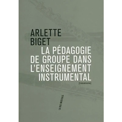 Image de La pédagogie de groupe dans l&#039;enseignement instrumental Livre d’occasion Correct