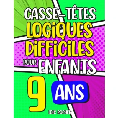 Image de Casse Têtes Logiques Difficiles pour enfants de 9 ans: Plus 200 jeux
