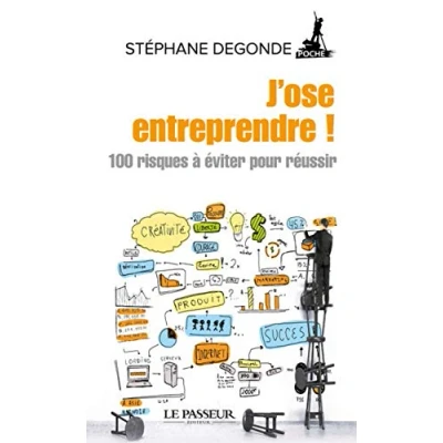 Image de J&#039;ose entreprendre 100 risques à éviter pour réussir Livre d’occasion Très bon