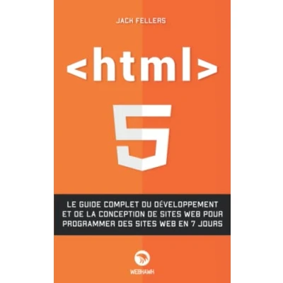 Image de HTML: Le guide complet du développement et de la conception sites Web pour programmer des en 7 jours