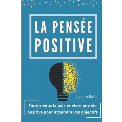 Image de la pensée positive: Foutez vous paix et vivre une vie positive pour atteindre vos objectifs