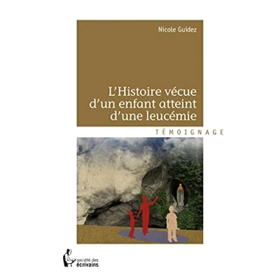 Image de L&#039;histoire vécue d&#039;un enfant atteint d&#039;une leucémie