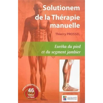 Image de SOLUTIONEM DE LA THERAPIE MANUELLE. EUREKA DU PIED ET SEGMENT JAMBIER