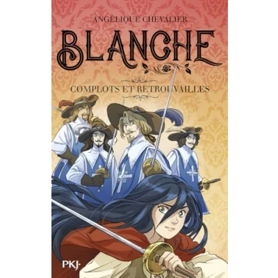 Image de Blanche tome 05 : Complots et retrouvailles