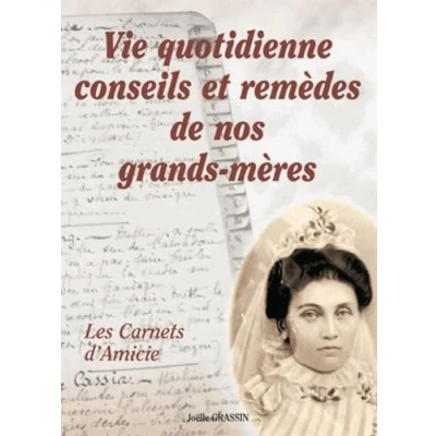 Image de Les conseils utiles d&#039;une grand mère poitevine: Carnets d&#039;Amicie