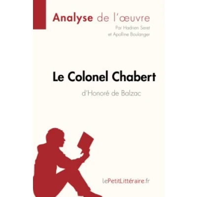 Image de Le Colonel Chabert d&#039;Honoré de Balzac (Analyse l&#039;oeuvre): Analyse complète et résumé détaillé l&#039;oeuvre