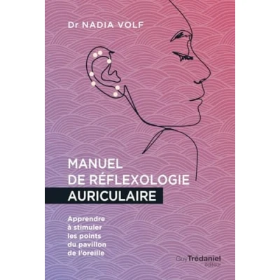 Image de Manuel de réflexologie auriculaire Apprendre à stimuler les points du pavillon l&#039;oreille