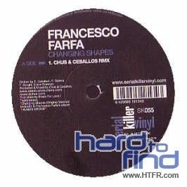 Image de Disque 12 pouces FRANCESCO FARFA Changing Shapes SK055 Serial Killer V 2006 Espagne Dance &amp; Electronica Occasion