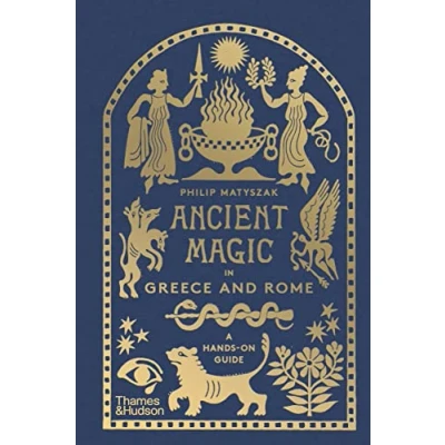 Image de Ancient Magic in Greece and Rome: A Hands on Guide (new edition) /anglais