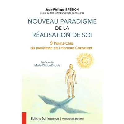 Image de Nouveau paradigme de la réalisation soi 9 Points Clés du manifeste l&#039;Homme Conscient