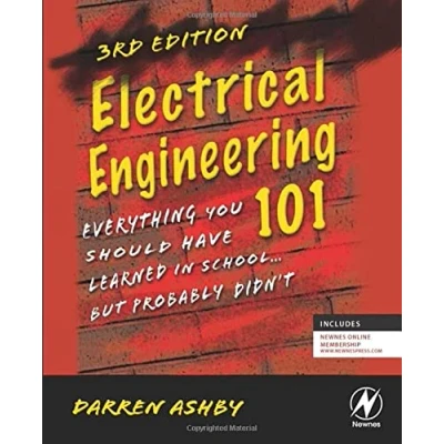 Image de Electrical Engineering 101: Everything You Should Have Learned in School . but Probably Didn&#039;t