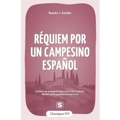Image de Réquiem por un campesino español Avec termes clés traduits, dossier pédagogique et exercices (Grand format)