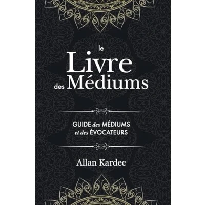 Image de le Livre des Médiums: contenant l&#039;enseignement spécial esprits sur les manifestations, communication avec monde invisible, développement de la médiumnité un index alphabétique