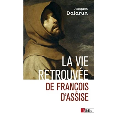 Image de La vie retrouvée de François d&#039;Assise