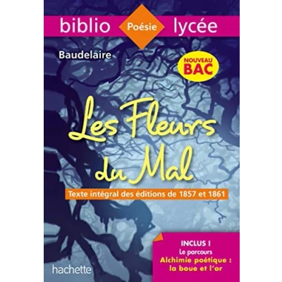 Image de Bibliolycée Les Fleurs du mal, Charles Baudelaire BAC 2023: Parcours : Alchimie poétique la boue et l&#039;or (texte intégral) Livre d’occasion
