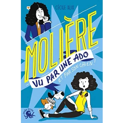 Image de 100 % Bio Molière vu par une ado Biographie romancée jeunesse théâtre Dès 9 ans Livre d’occasion Correct