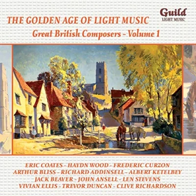 Image de The Golden Age of Light Music : Great British Composers, Volume 1