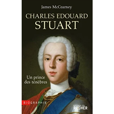 Image de Charles Edouard Stuart : Un prince des ténèbres