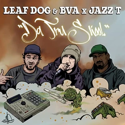 Image de Leaf Dog &amp; Bva Jazz T: Da Tru Skool [Winyl]