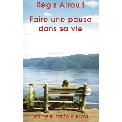 Image de Faire une pause dans sa vie Livre d’occasion Correct