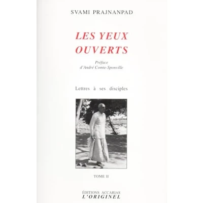 Image de Les yeux ouverts: Lettres à ses disciples tome II