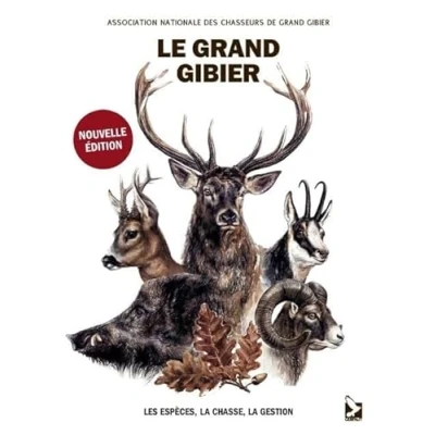 Image de Le grand gibier Les espèces, la chasse, gestion (Relié)