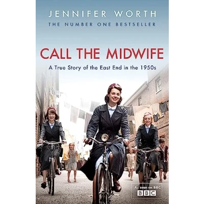Image de Call The Midwife: A True Story Of East End In 1950s Livre d’occasion Correct