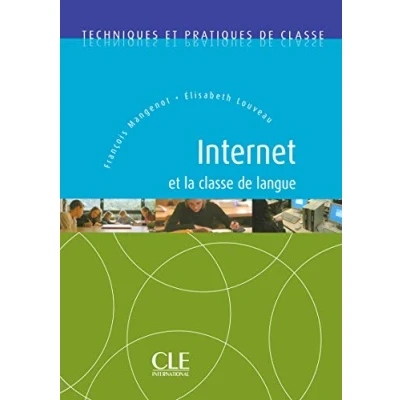 Image de Internet et la classe de langue Techniques pratiques Livre d’occasion Correct