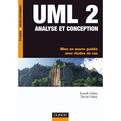 Image de UML 2 Analyse et Conception Mise en Oeuvre Guidée avec Etudes de Cas