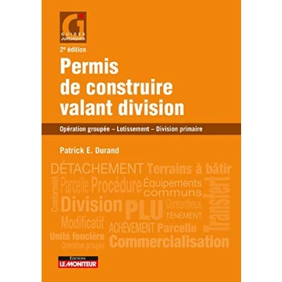 Image de Permis de construire valant division: Champs d&#039;application Division primaire Prévention des contentieux