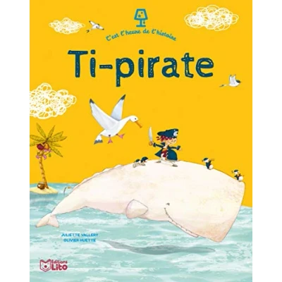 Image de C&#039;est l&#039;heure de l&#039;histoire: Ti pirate Dès 4 ans Livre d’occasion Bon