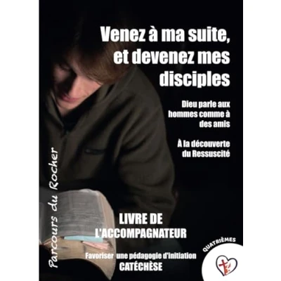 Image de Venez à ma suite, et devenez mes disciples Livre de l&#039;accompagnateur