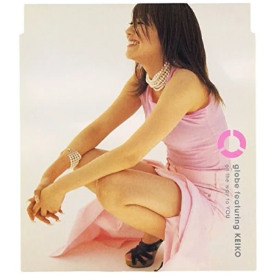 Image de CD GLOBE, KEIKO On The Way To You AVCG71020 Avex Globe 2000 Japon Pop/Rock Japonais Occasion