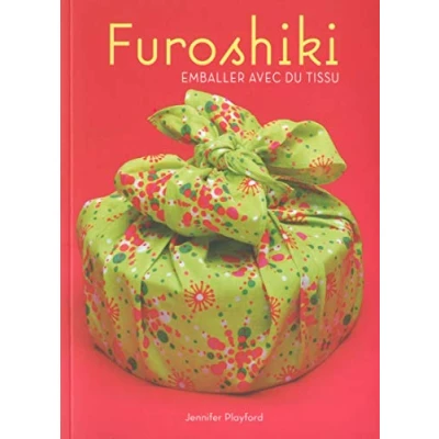 Image de Furoshiki. L&#039;art d&#039;emballer avec du tissu (4è ed.): cette 4ème édition remplace référence 9782360090617 Livre d’occasion Bon