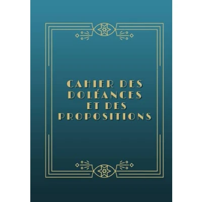 Image de Cahier des doléances et propositions: 120 pages format 7 x10 pouces COUVERTURE RIGIDE