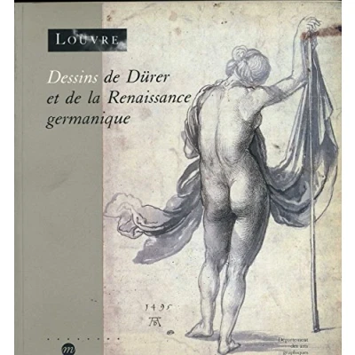 Image de Dessins de Dürer et la Renaissance germanique dans les collections publiques parisiennes: 98e exposition du Cabinet des dessi... Livre d’occasion