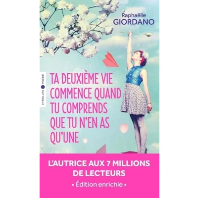 Image de Ta deuxième vie commence quand tu comprends que n&#039;en as qu&#039;une: Édition enrichie Livre d’occasion Très bon