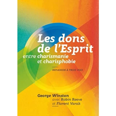 Image de Les dons de l&#039;Esprit entre charismanie et charisphobie : Réflexion à trois voix