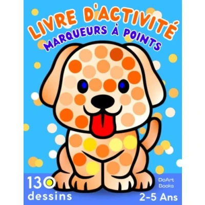 Image de Livre d&#039;Activité Marqueurs à Points les Animaux: Cahier de Coloriage pour Enfants 2 5 Ans