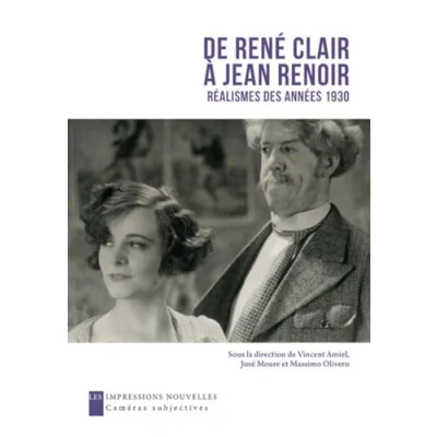 Image de De René Clair à Jean Renoir: Les réalismes des années 1930