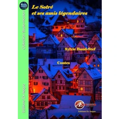 Image de Le Sotré et ses amis légendaires: Contes