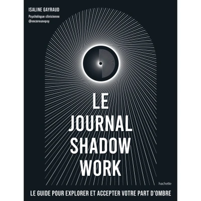 Image de Le journal shadow work: Un guide pour explorer et accepter vos parts d&#039;ombre