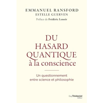 Image de Du hasard quantique à la conscience Un questionnement entre science et philosophie