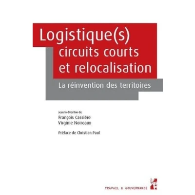 Image de Logistique(s), circuits courts et relocalisation: La réinvention des territoires